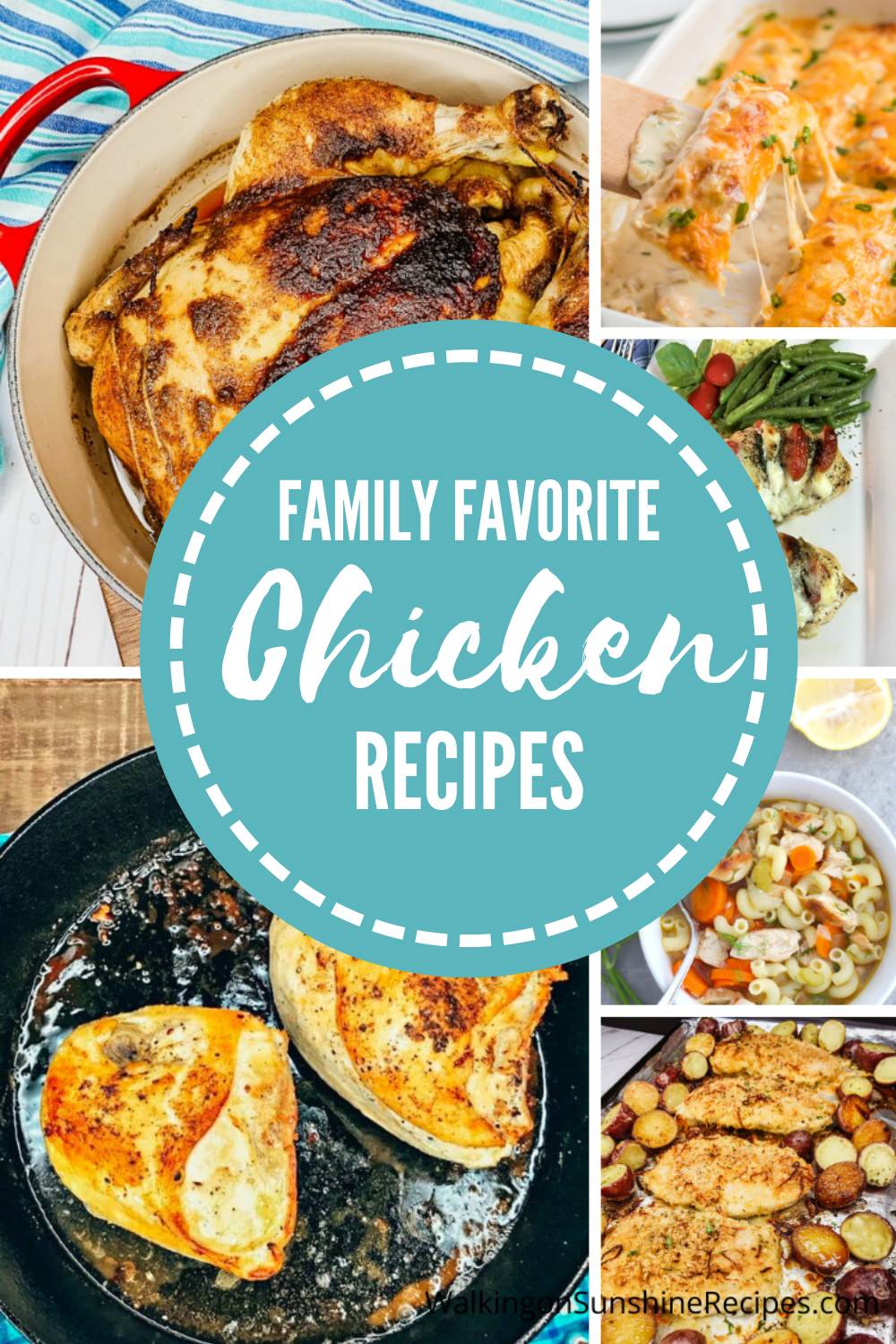 Family Favorite Chicken Recipes - Walking On Sunshine Recipes