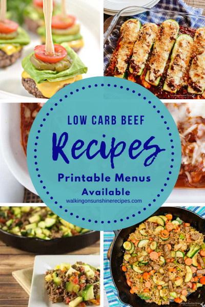 Low Carb Ground Beef Recipes | Walking on Sunshine Weekly Meal Plan