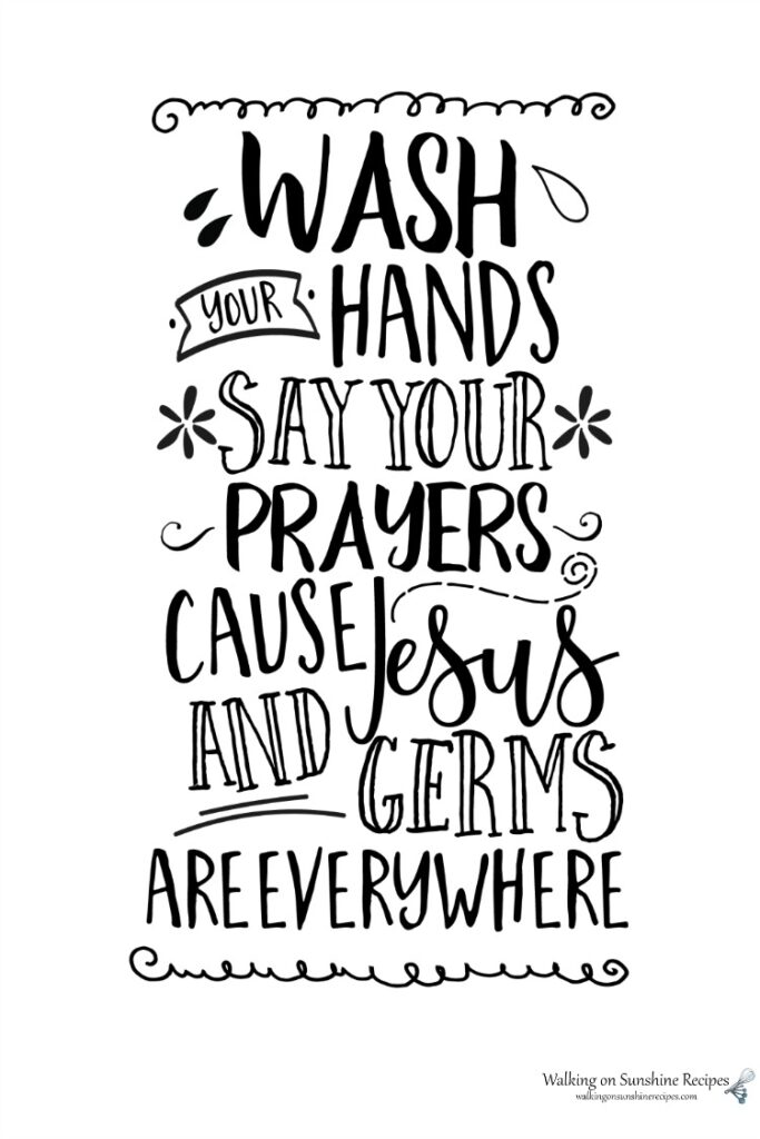 Wash Your Hands And Say Your Prayers Walking On Sunshine