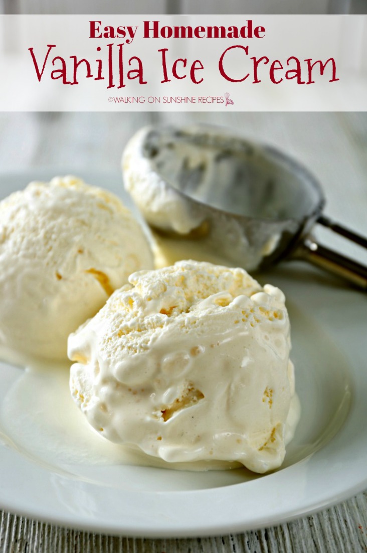 Easy Homemade Vanilla Ice Cream Recipe | Walking on Sunshine