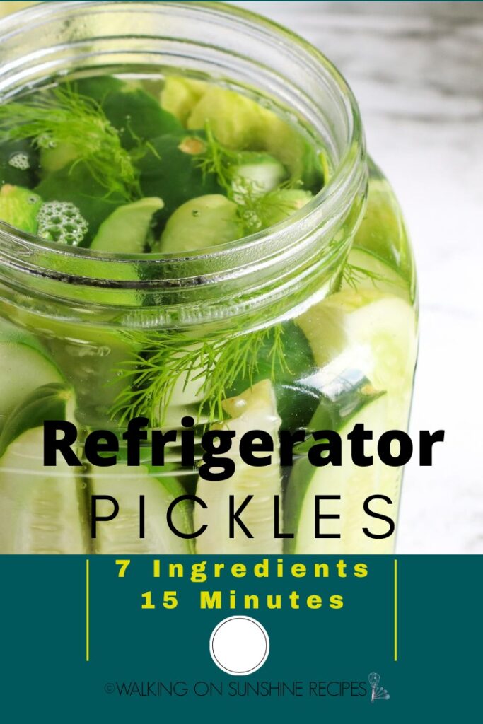 Easy Refrigerator Pickles | Walking On Sunshine Recipes