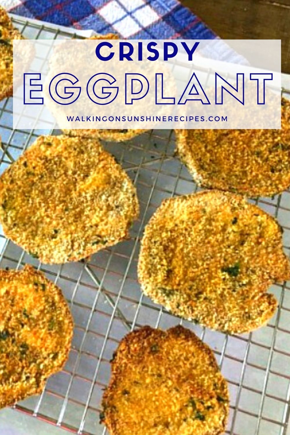 Baked Crispy Eggplant Slices | Walking on Sunshine Recipes