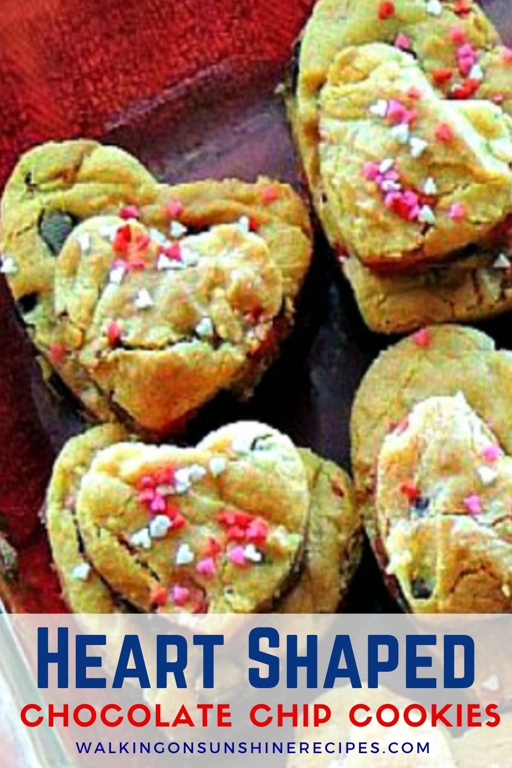 cut out chocolate chip cookies for Valentine's Day