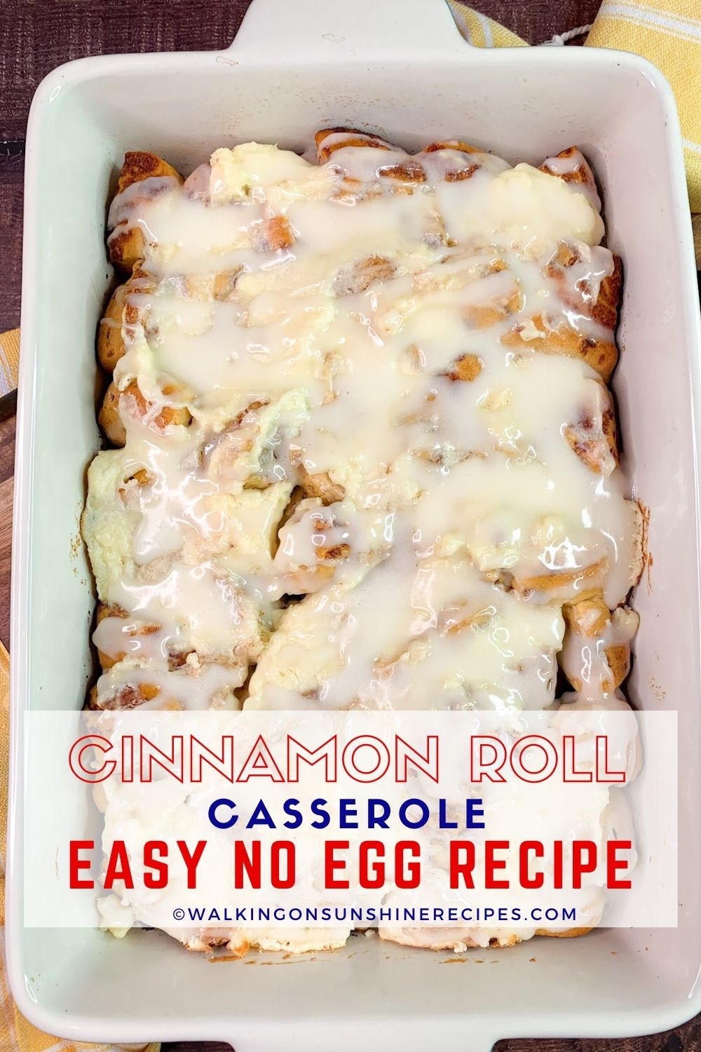cinnamon roll recipe without eggs casserole. 