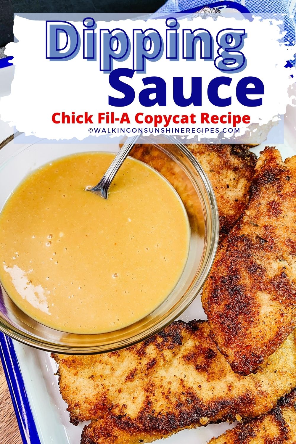Chick Fil A Dipping Sauce Copycat recipe served with fried chicken cutlets. 