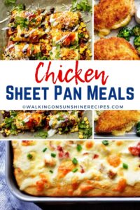 20 Sheet Pan Chicken Meals - Walking On Sunshine Recipes