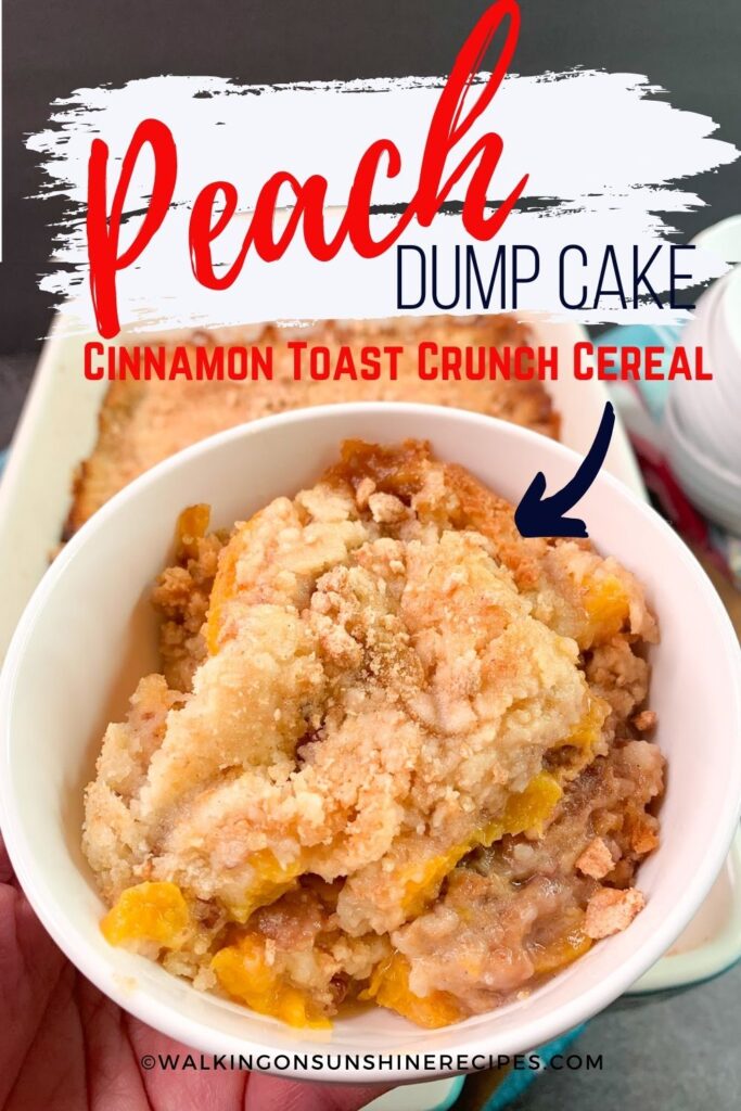 peach dump cake with cinnamon toast crunch cereal.