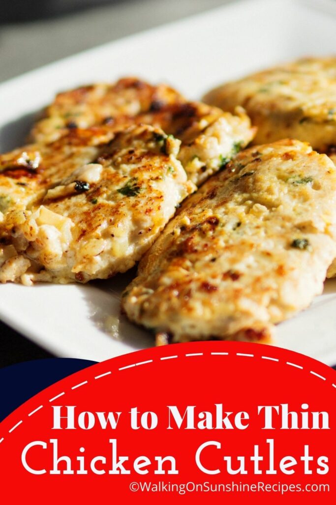 How to Make Thin Chicken Cutlets Walking On Sunshine Recipes