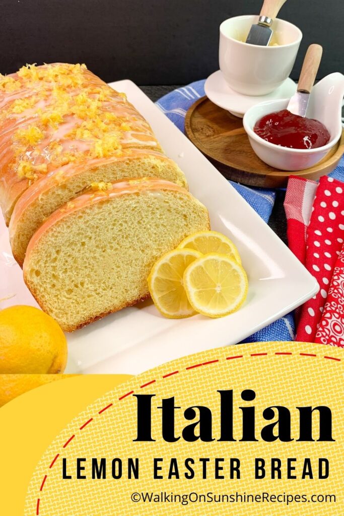 Italian Lemon Easter Bread - Walking On Sunshine Recipes