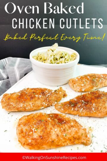 Moist Chicken Cutlets in the Oven - Walking On Sunshine Recipes