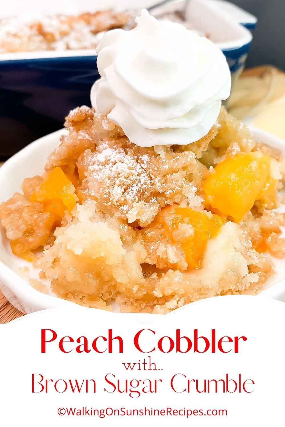 Peach cobbler with canned peaches with whipped cream. 