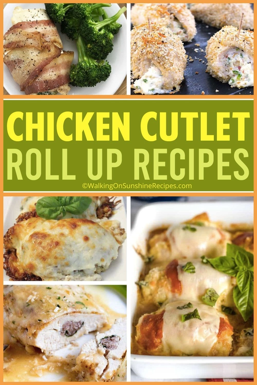 Collection of chicken cutlet rollup recipes. 