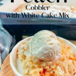 Peach Cobbler with White Cake Mix Pin 2