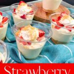 Strawberry Cheesecake Pudding Cups