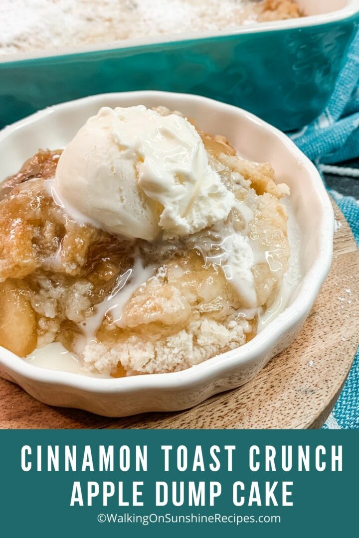 Cinnamon Toast Crunch Apple Dump Cake Walking On Sunshine Recipes