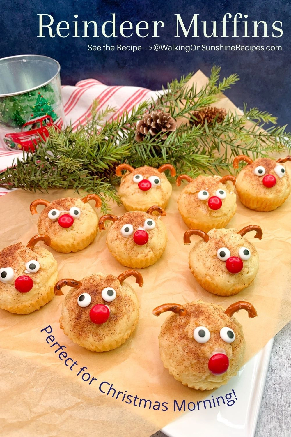 Reindeer Muffins with candy eyes and red candy noses. 