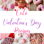 Cute Valentines Day Recipes - TEXT