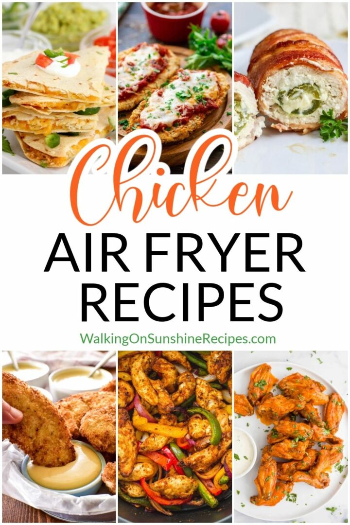 Chicken Air Fryer Recipes - Walking On Sunshine Recipes