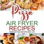 Pizza Air Fryer Recipes ready fast.