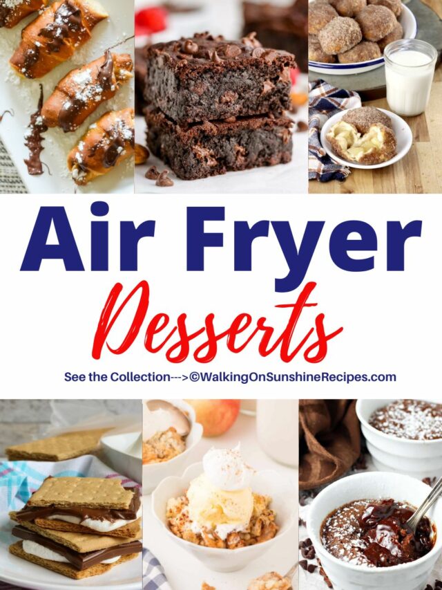 Easy Air Fryer Desserts