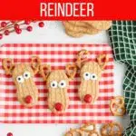 reindeer cookies made with Nutter Butter Peanut Butter Cookies.