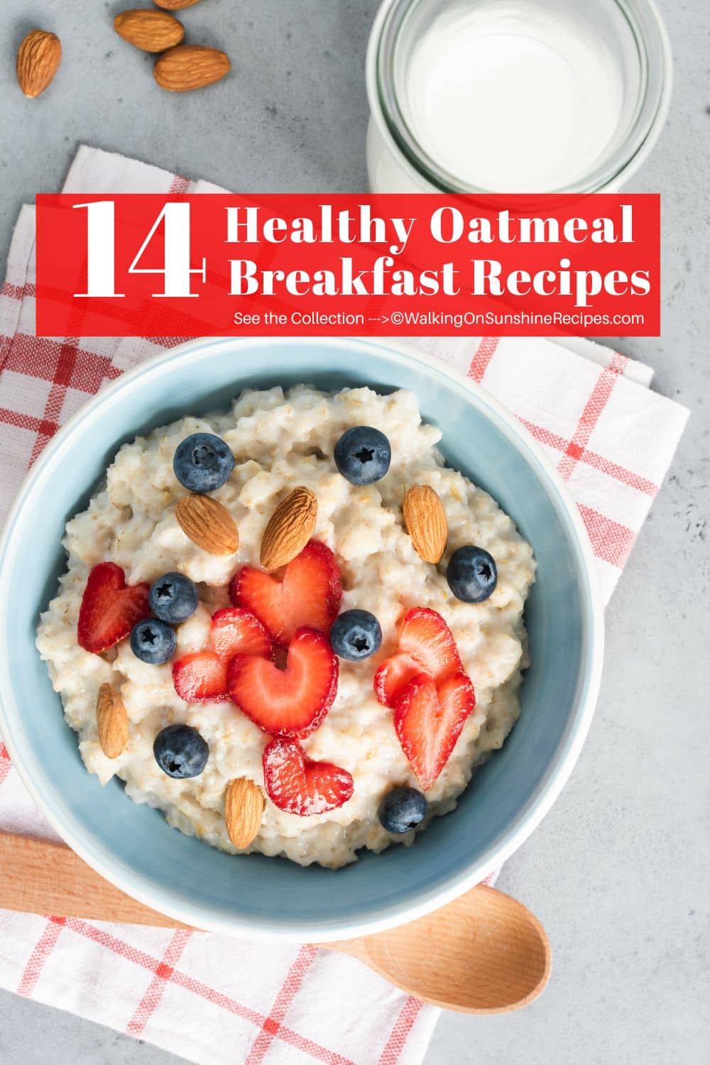 14 Healthy Oatmeal Breakfast Recipes - Walking On Sunshine Recipes