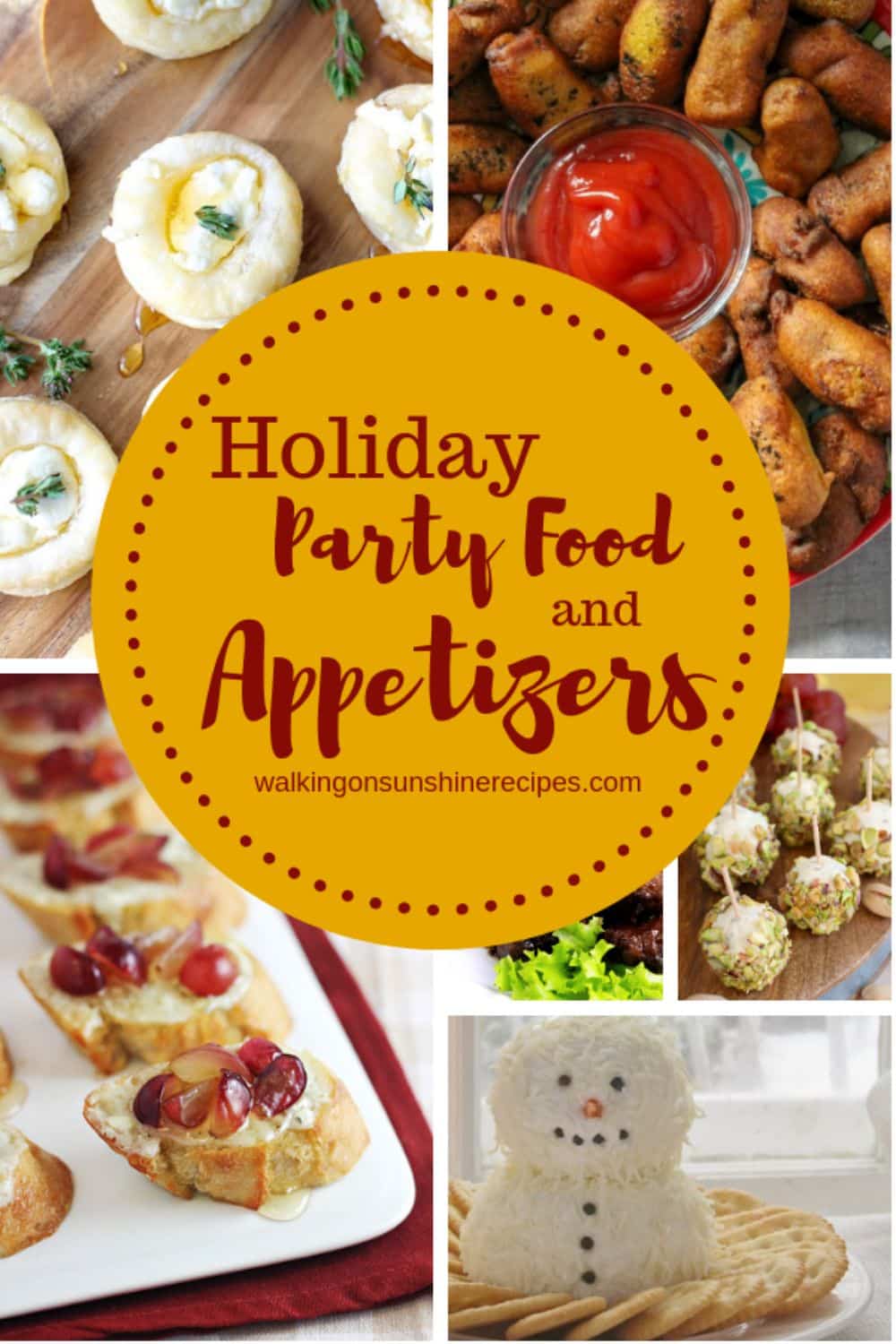 Holiday Party Food - Walking On Sunshine Recipes