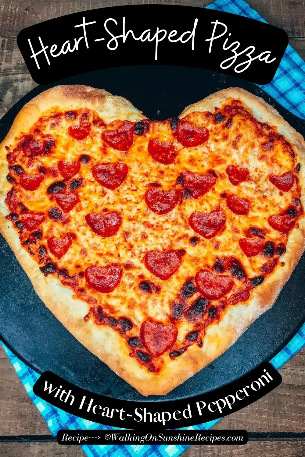 heart shaped pizza.