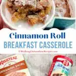Cinnamon roll casserole made with refrigerator cinnamon rolls and Krusteaz cake mix.