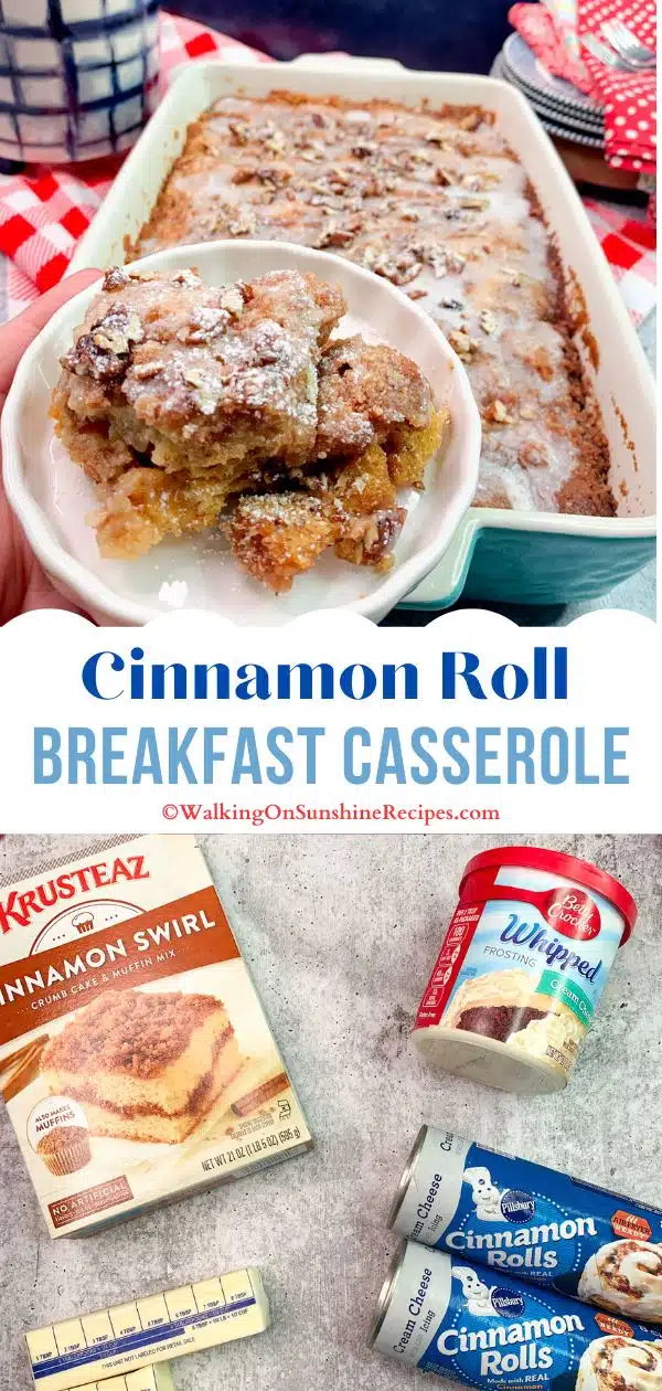 Cinnamon roll casserole made with refrigerator cinnamon rolls and Krusteaz cake mix.