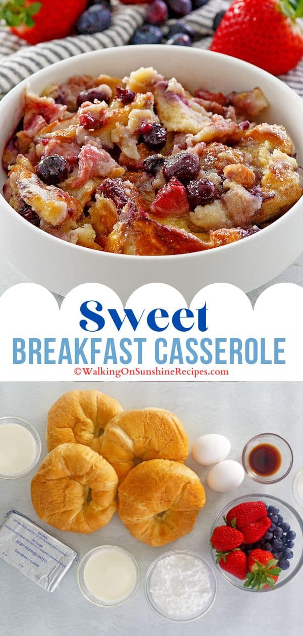 Sweet Breakfast Casserole - Walking On Sunshine Recipes