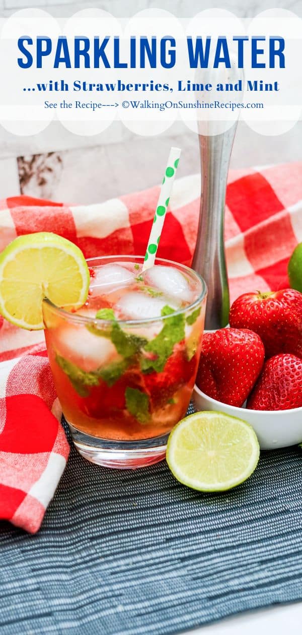 Sparkling Water with Strawberries Walking On Sunshine Recipes
