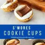 s'mores cookie cups recipe.