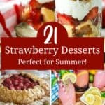 21 different strawberry desserts Pinterest photo.