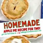 Homemade Apple Pie Recipe for two people.
