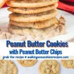 Peanut Butter Cookies with Peanut Butter Chips.