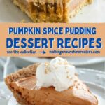 Pumpkin Pie Spice Pudding Recipes.