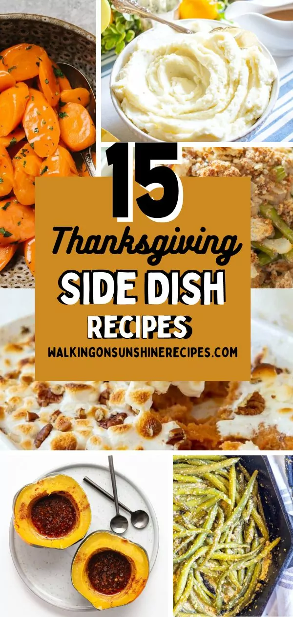 15 Side Dish Thanksgiving Recipes.