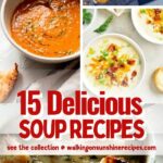 15 different soup recipes you can make for dinner.