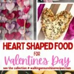 Heart Shaped Food Ideas for Valentine's Day PIN