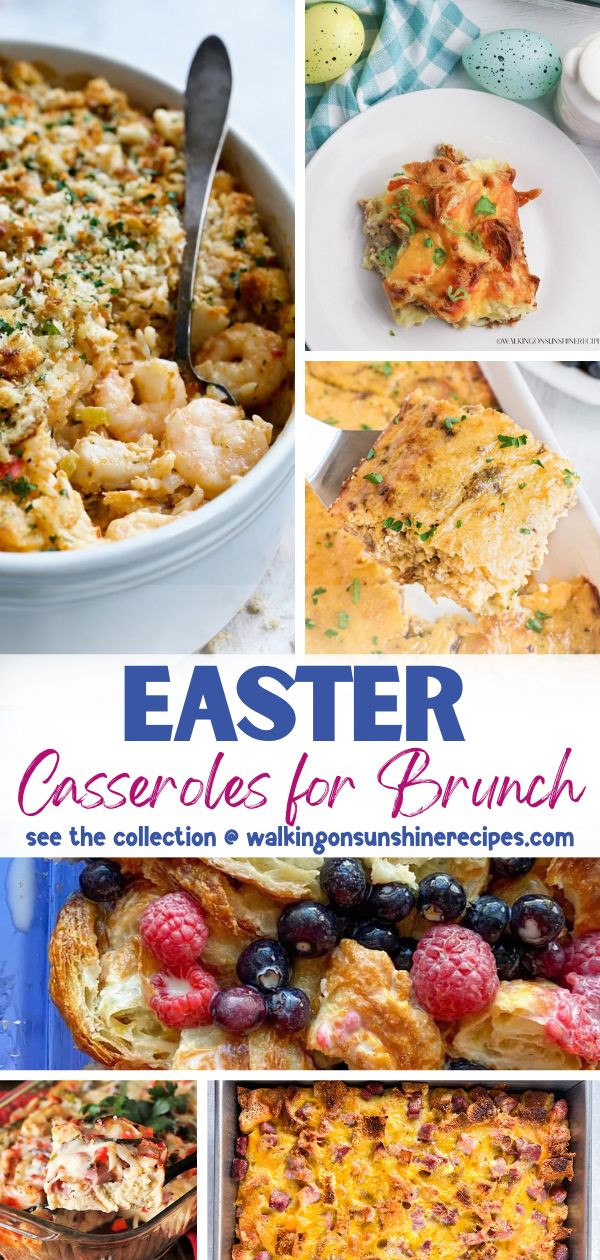 15 Easter Casseroles for Brunch - Walking On Sunshine Recipes