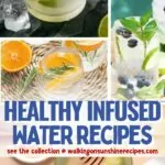 Healthy Infused Water Recipes Pin