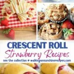 Crescent Roll Strawberry Recipes Pin