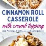 Cinnamon Roll Casserole with Crumb Topping Pin