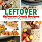 Leftover Candy Recipes pin.