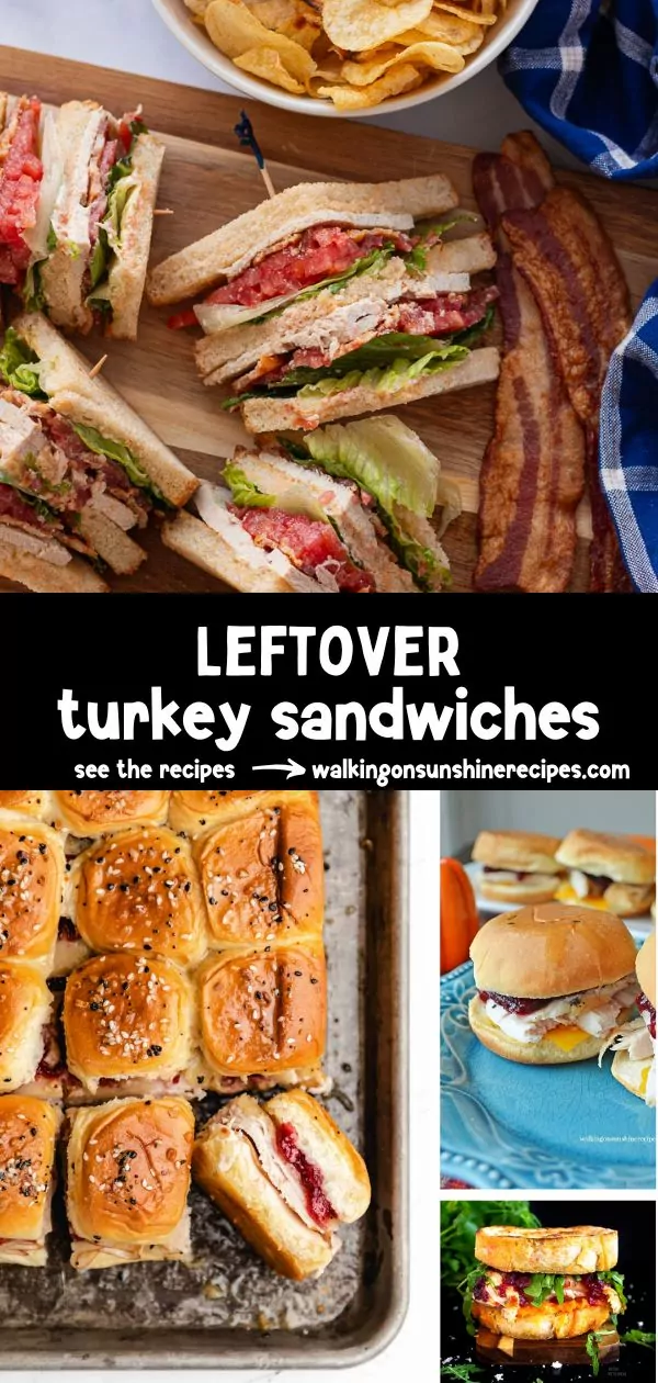 leftover turkey sandwiches.