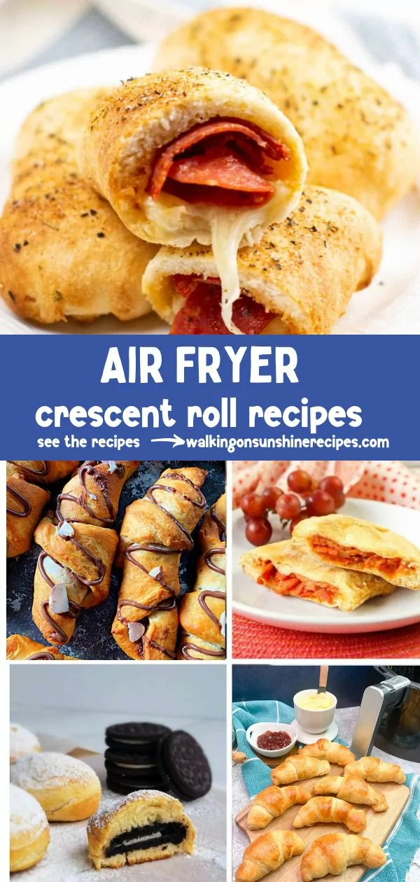 Crescent Roll Recipes made in the Air Fryer - Quick, Easy and Delicious!