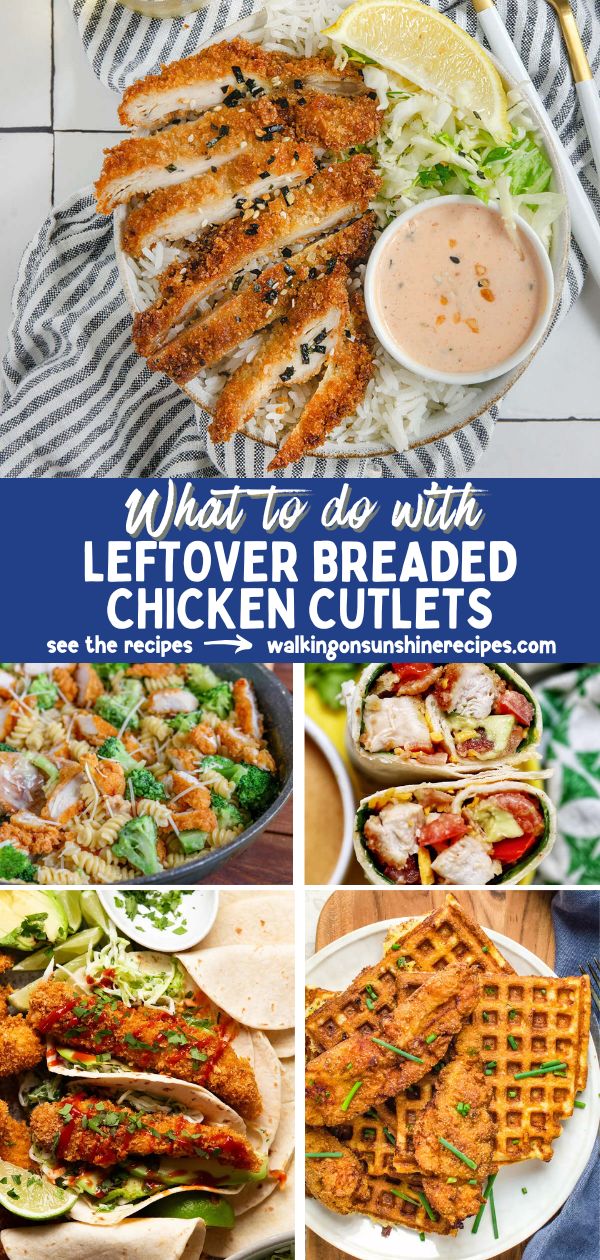 Leftover Breaded Chicken Cutlets Recipes Pin