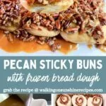 Pecan Sticky Buns with Frozen Bread Dough Pin