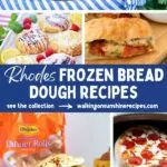 Rhodes Frozen Bread Dough Recipes Pin